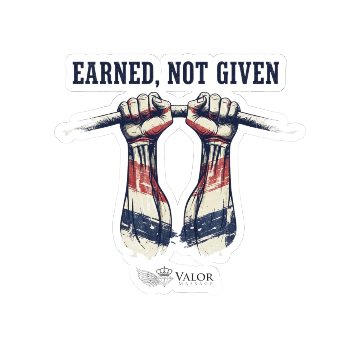 Earned, Not Given Sticker